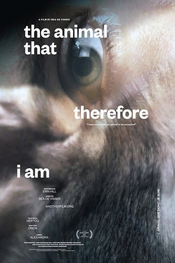 The Animal That Therefore I Am Poster