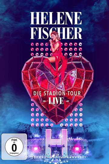 Helene Fischer Live  Die StadionTour Poster