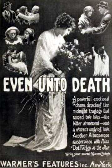 Even Unto Death