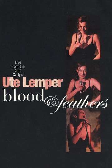 Ute Lemper Blood  Feathers