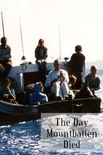 The Day Mountbatten Died Poster