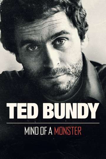 Ted Bundy Mind of a Monster
