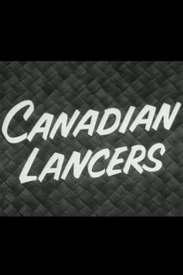 Canadian Lancers 1956 Stream And Watch Online Moviefone 