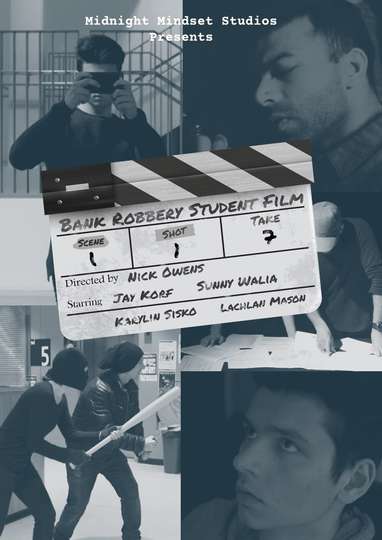 Bank Robbery Student Film Poster