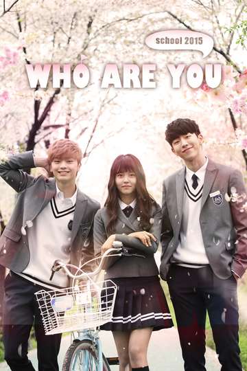 Who Are You: School 2015 Poster