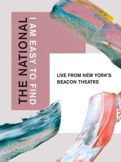 The National I Am Easy to Find Live from New Yorks Beacon Theatre Poster