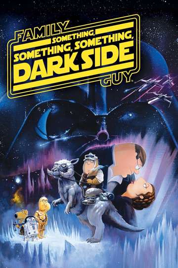 Family Guy Presents Something Something Something Dark Side