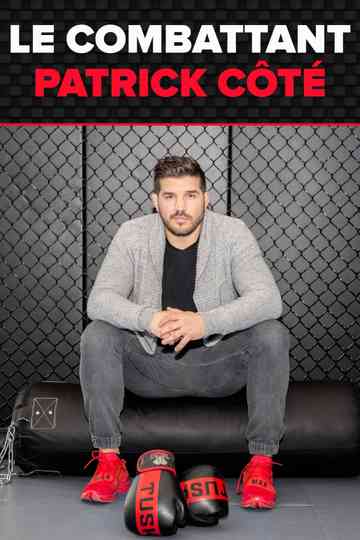 Le combattant  Patrick Côté
