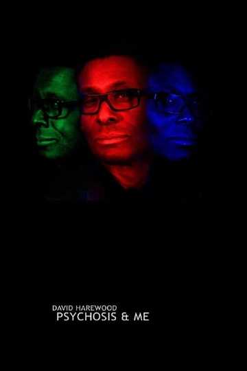 David Harewood Psychosis and Me