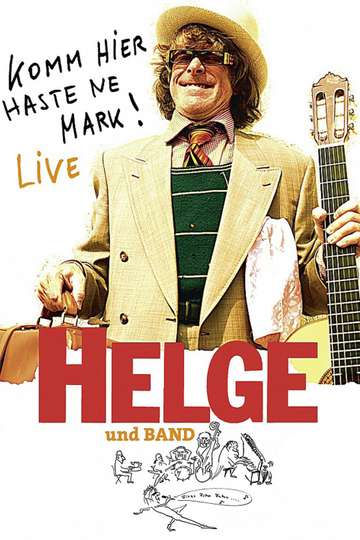 Helge  Komm hier haste ne Mark Helge und Band live in Berlin Poster