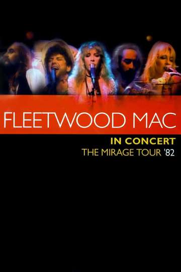 Fleetwood Mac in Concert  The Mirage Tour 82