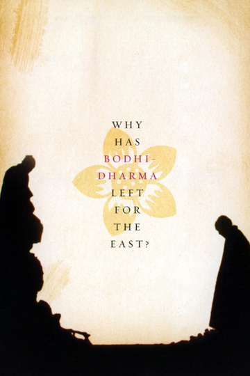 Why Has Bodhi-Dharma Left for the East?