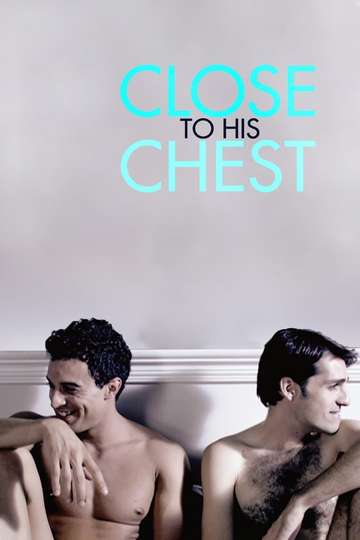 Close to His Chest Poster