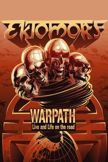 Ektomorf  Warpath Live And Life On The Road