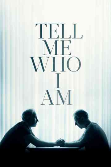 Tell Me Who I Am Poster
