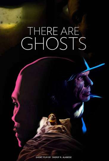 There Are Ghosts Poster