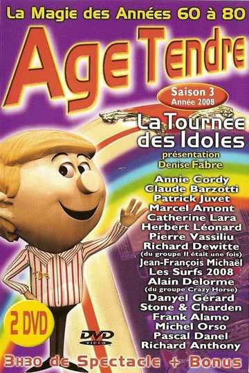 Age Tendre - La tournée des Idoles - Saison 3