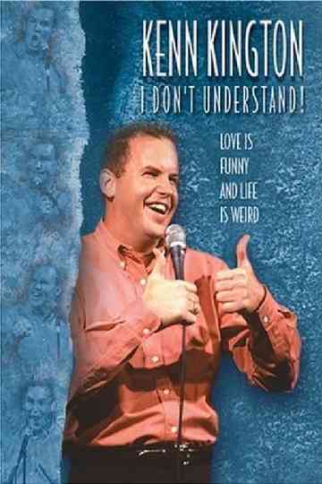 Kenn Kington I Dont Understand Poster