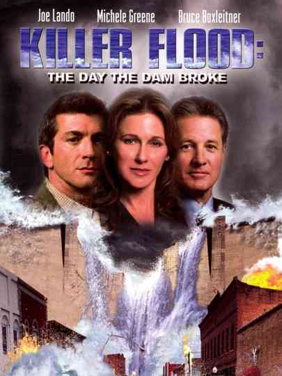 Killer Flood: The Day the Dam Broke
