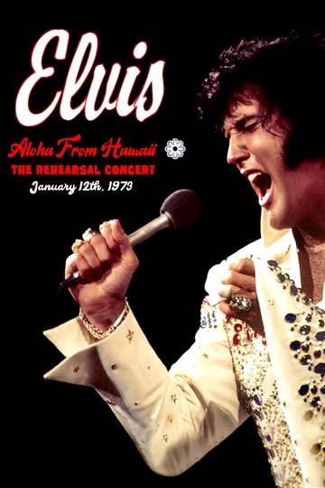 Elvis:  Aloha from Hawaii - Rehearsal Concert