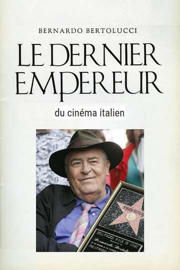 Bernardo Bertolucci le dernier empereur du cinema