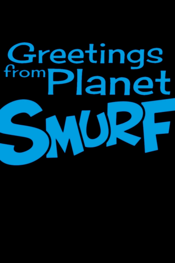 Greetings From Planet Smurf Poster