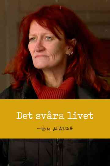Det svåra livet Poster