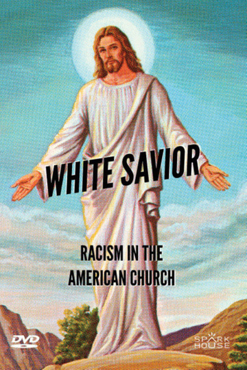 White Savior Racism in The American Church