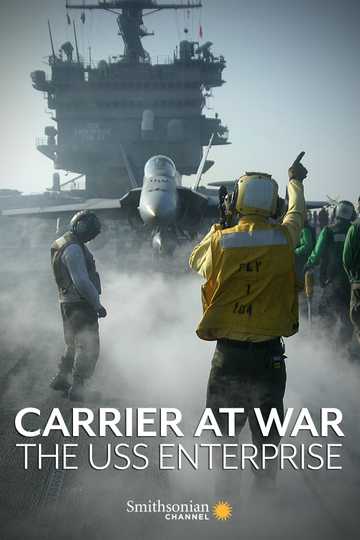 Carrier at War The USS Enterprise