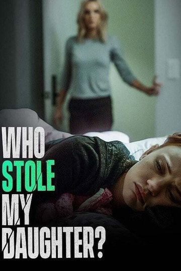 Who Stole My Daughter? Poster