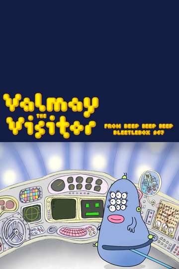 Valmay the Visitor from Beep Beep Beep Bleetlebox 967 Poster