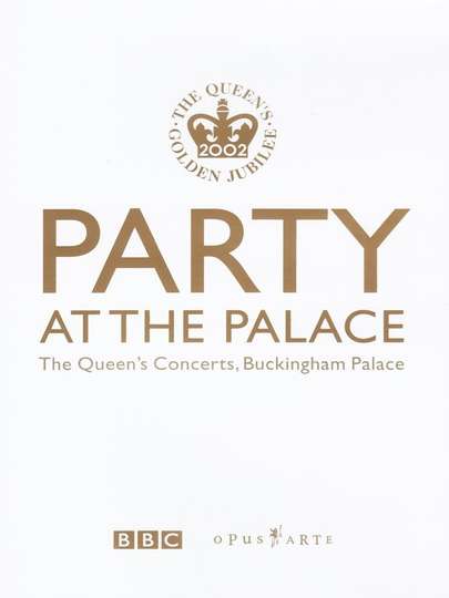 Party at the Palace The Queens Concerts Buckingham Palace Poster