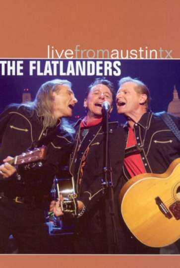 The Flatlanders Live from Austin TX Poster
