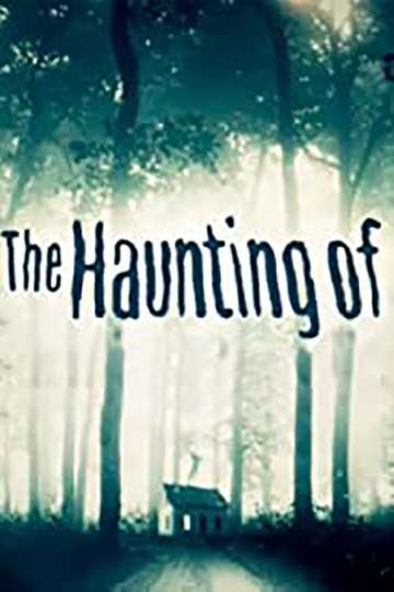 The Haunting Of... Poster