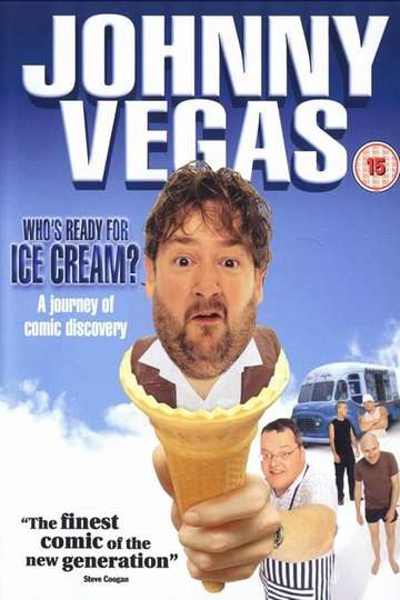 Johnny Vegas Whos Ready for Ice Cream Poster