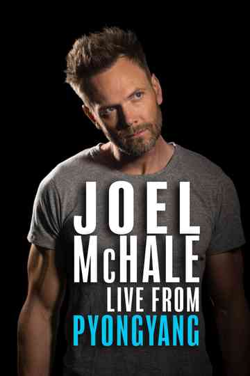 Joel McHale: Live from Pyongyang Poster