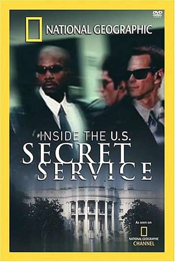 National Geographic Inside the US Secret Service