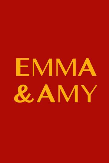 Emma and Amy Poster