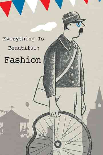 Everything Is Beautiful: Fashion Poster