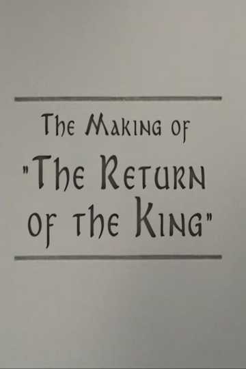 A Filmmaker's Journey: Making 'The Return of the King'