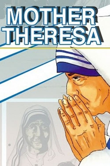 Mother Theresa An Animated Classic