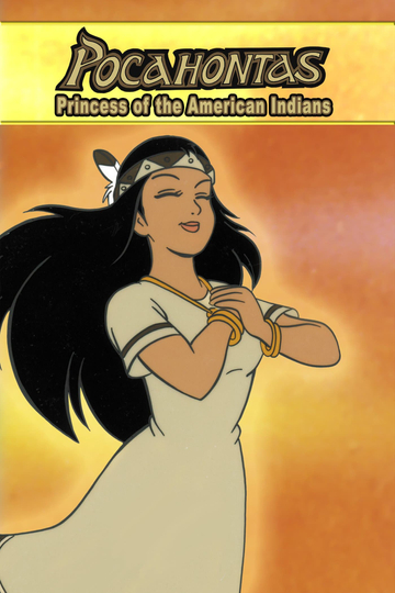 Pocahontas Princess of the American Indians