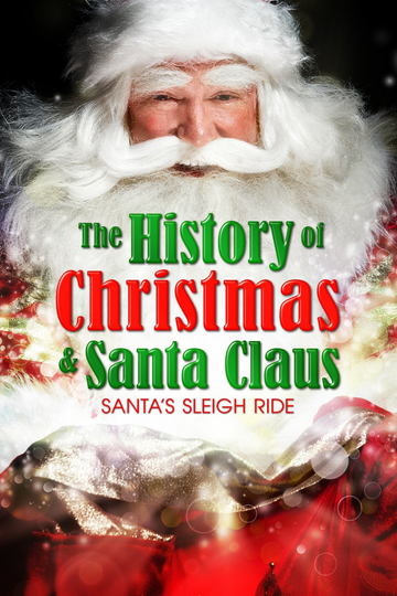 Santas Sleigh Ride The History of Christmas  Santa Claus