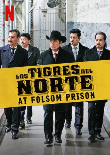 Los Tigres del Norte at Folsom Prison