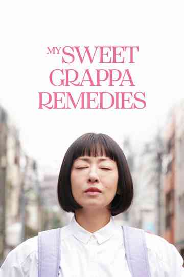 My Sweet Grappa Remedies poster