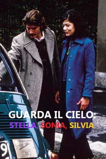 Guarda il cielo: Stella, Sonia, Silvia Poster