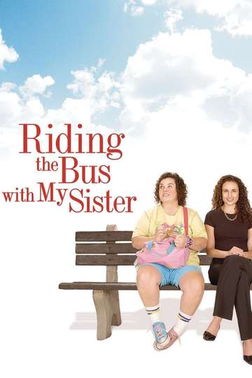 Riding the Bus with My Sister Poster