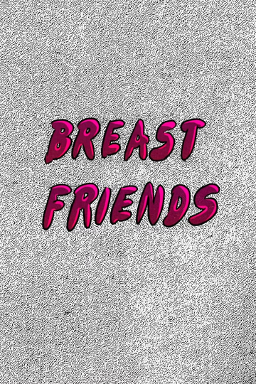 Breast Friends Poster