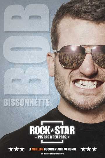 Bob Bissonnette ROCKSTAR Pis pas à peu près Poster