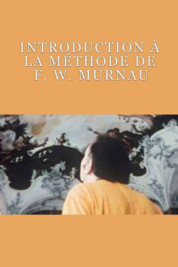 Introduction à la Méthode de F W Murnau